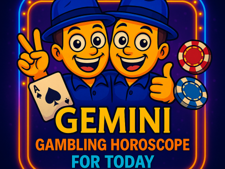 Gemini gambling horoscope for Today